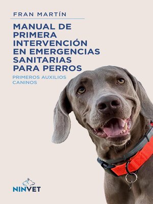 cover image of Manual de primera intervención en emergencias sanitarias para perros